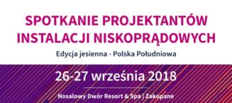 Spotkanie Projektantów Instalacji Niskoprądowych 